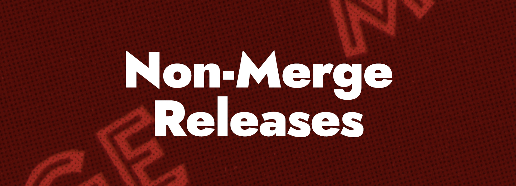 Non-Merge Releases - Merch & Vinyl - Merge Records